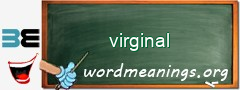 WordMeaning blackboard for virginal